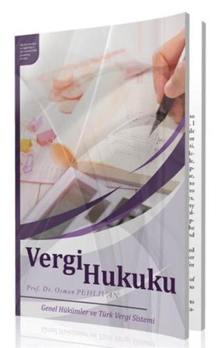 Vergi Hukuku - Genel Hükümler ve Türk Vergi Sitemi