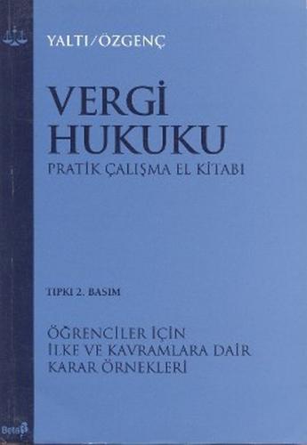 Vergi Hukuku Pratik Çalışma El Kitabı