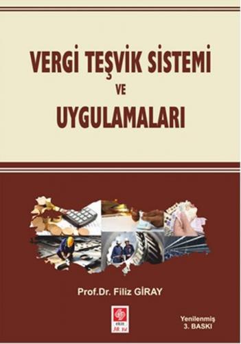 Vergi Teşvik Sistemi ve Uygulamaları