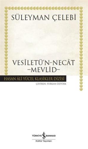 Vesiletü'n-Necat - Mevlid - Hasan Ali Yücel Klasikleri (Ciltli)