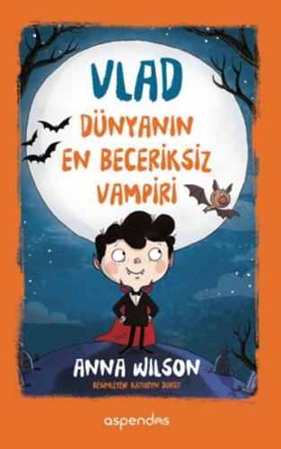 Vlad - Dünyanın En Beceriksiz Vampiri (Ciltli)