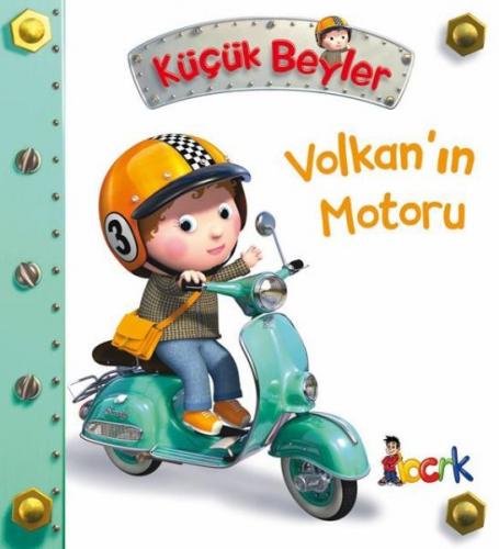 Volkan’ın Motoru - Küçük Beyler