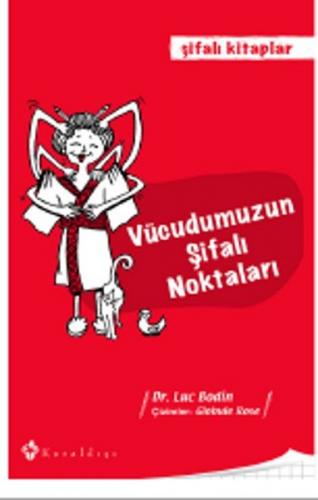 Vücudumuzun Şifalı Noktaları