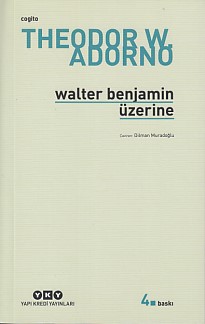 Walter Benjamin Üzerine