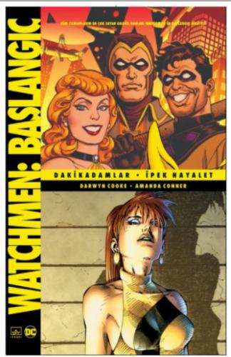 Watchmen Başlangıç: Dakikadamlar - İpek Hayalet