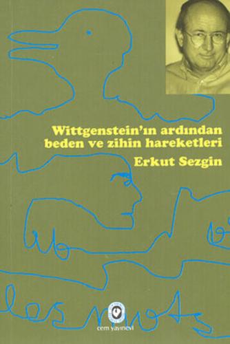 Wittgenstein’ın Ardından Beden ve Zihin Hareketleri