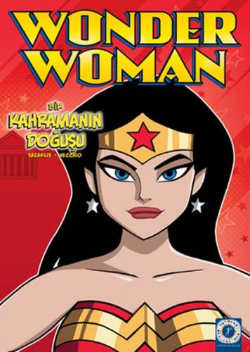 Wonder Women - Bir Kahramanın Doğuşu