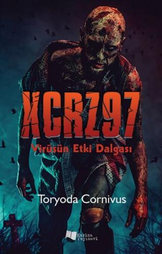 XCRZ97 - Virüsün Etki Dalgası