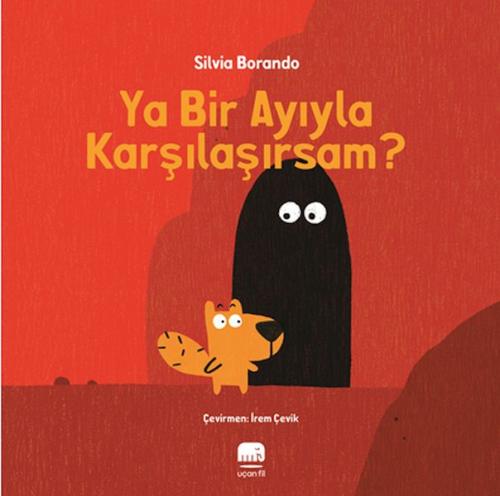 Ya Bir Ayıyla Karşılaşırsam?