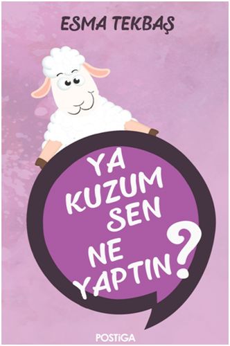 Ya Kuzum Sen Ne Yaptın?