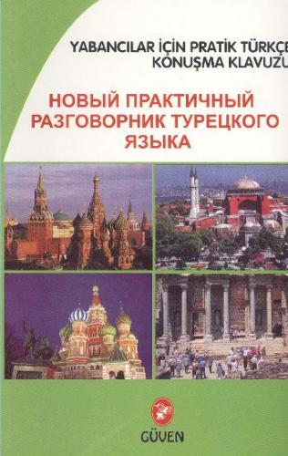 Yabancılar İçin Pratik Türkçe Konuşma Kılavuzu Rusça-Türkçe