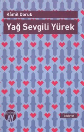 Yağ Sevgili Yürek