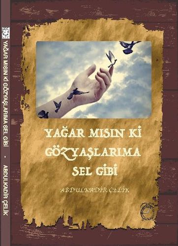 Yağar Mısın ki Gözyaşlarıma Sel Gibi