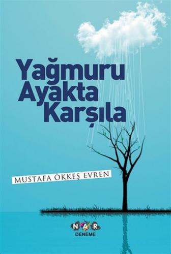 Yağmuru Ayakta Karşıla