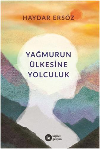 Yağmurun Ülkesine Yolculuk