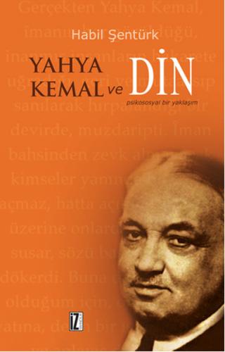 Yahya Kemal ve Din Psikososyal Bir Yaklaşım