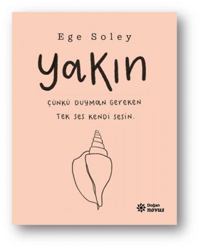 Yakın - Çünkü Duyman Gereken Tek Ses Kendi Sesin