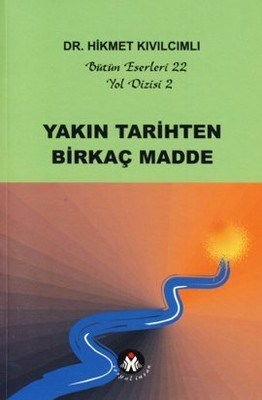 Yakın Tarihten Birkaç Madde - Yol Dizisi 2