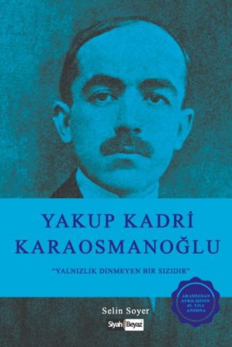 Yakup Kadri Karaosmanoğlu - Yalnızlık Dinmeyen Bir Sızıdır