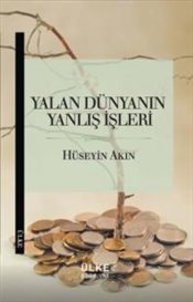 Yalan Dünyanın Yanlış İşleri