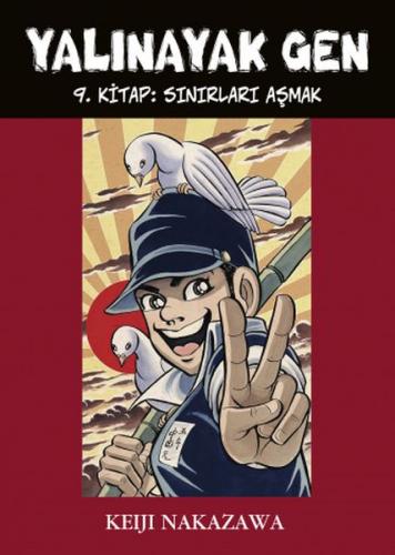 Yalınayak Gen 9. Kitap - Sınırları Aşmak