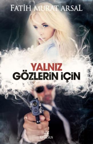 Yalnız Gözlerin İçin (Ciltli)