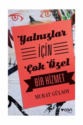 Yalnızlar İçin Çok Özel Bir Hizmet