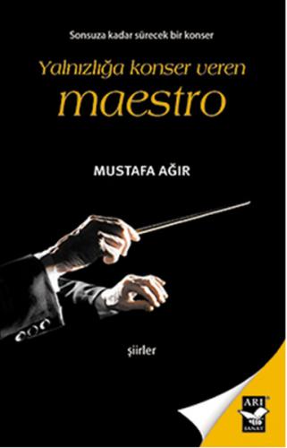 Yalnızlığa Konser Veren Maestro