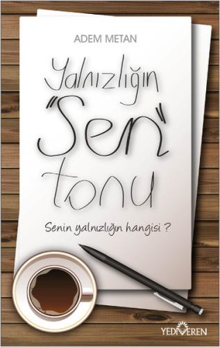 Yalnızlığın "Sen" Tonu