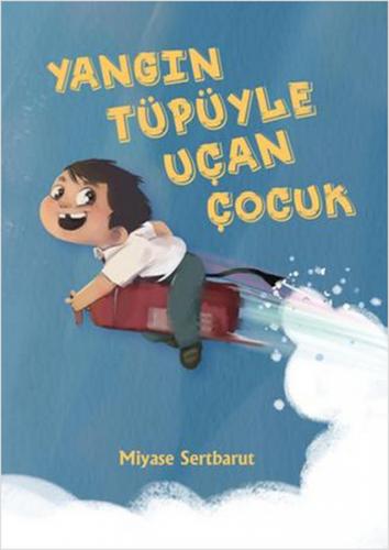 Yangın Tüpüyle Uçan Çocuk