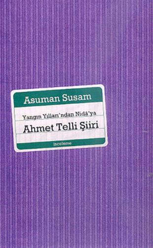 Yangın Yılları'ndan Nida'ya Ahmet Telli Şiiri