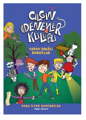 Yapay Zekalı Robotlar - Çılgın Deneyler Kulübü 2