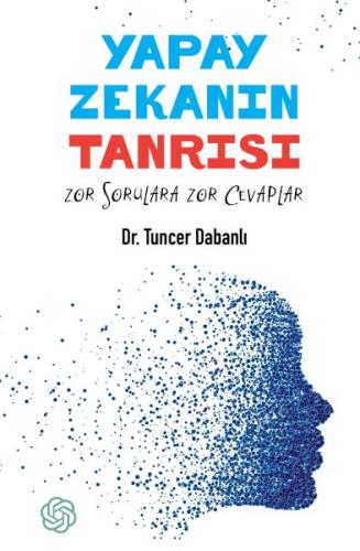 Yapay Zekanın Tanrısı