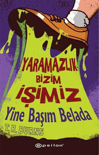 Yaramazlık Bizim İşimiz - Yine Başım Belada