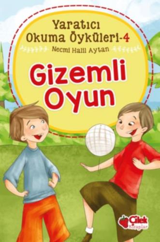 Yaratıcı Okuma Öyküleri 04 - Gizemli Oyun