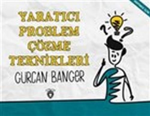 Yaratıcı Problem Çözme Teknikleri