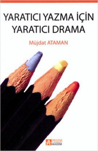 Yaratıcı Yazma İçin Yaratıcı Drama