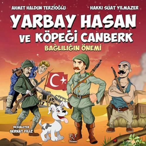 Yarbay Hasan ve Köpeği Canberk - Bağlılığın Önemi