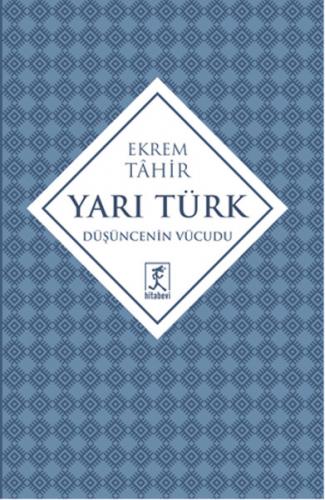 Yarı Türk Düşüncenin Vücudu