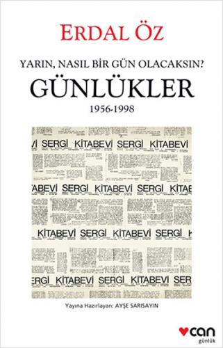 Yarın, Nasıl Bir Gün Olacaksın? Günlükler 1956-1998