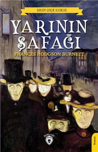 Yarının Şafağı (Dorlion Gençlik Klasikleri)