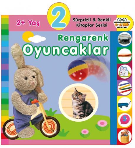 Yaş Rengarenk Oyuncaklar (2+Yaş)