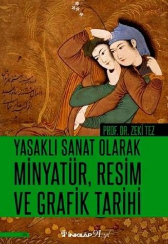 Yasaklı Sanat Olarak Minyatür, Resim ve Grafik Tarihi