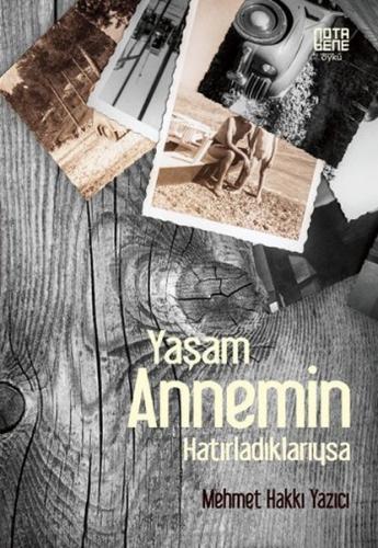 Yaşam Annemin Hatırladıklarıysa