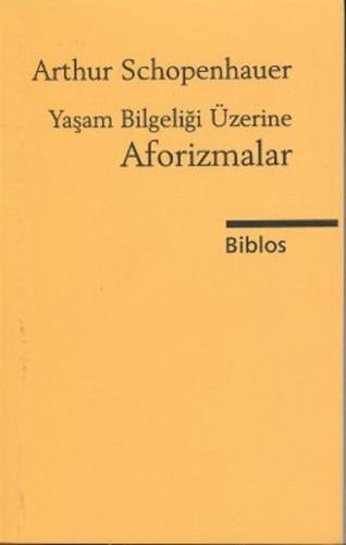 Yaşam Bilgeliği Üzerine Aforizmalar