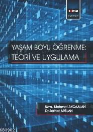 Yaşam Boyu Öğrenme: Teori ve Uygulama