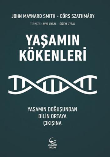 Yaşamın Kökenleri - Yaşamın Doğuşundan Dilin Ortaya Çıkışına