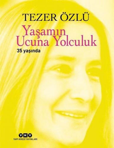 Yaşamın Ucuna Yolculuk - 35. Yıl Özel Baskı