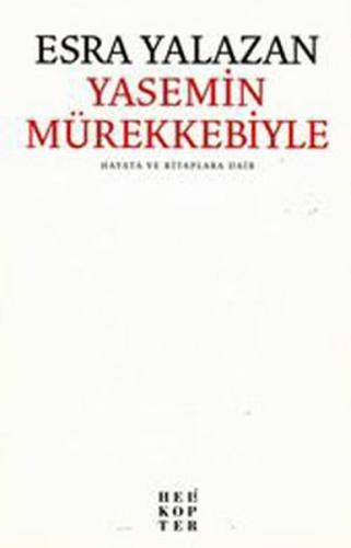 Yasemin Mürekkebiyle Hayata ve Kitaplara Dair