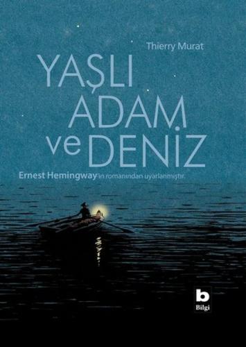 Yaşlı Adam ve Deniz - Çizgiroman (Ciltli)